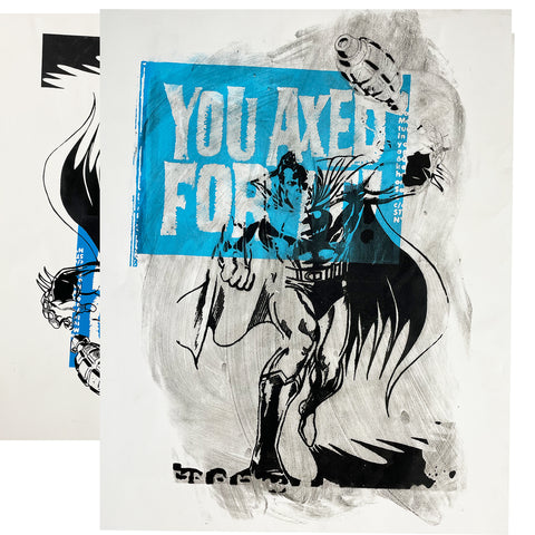 'YOU AXED FOR IT' RARE BLUE PRINT